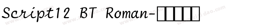 Script12 BT Roman字体转换